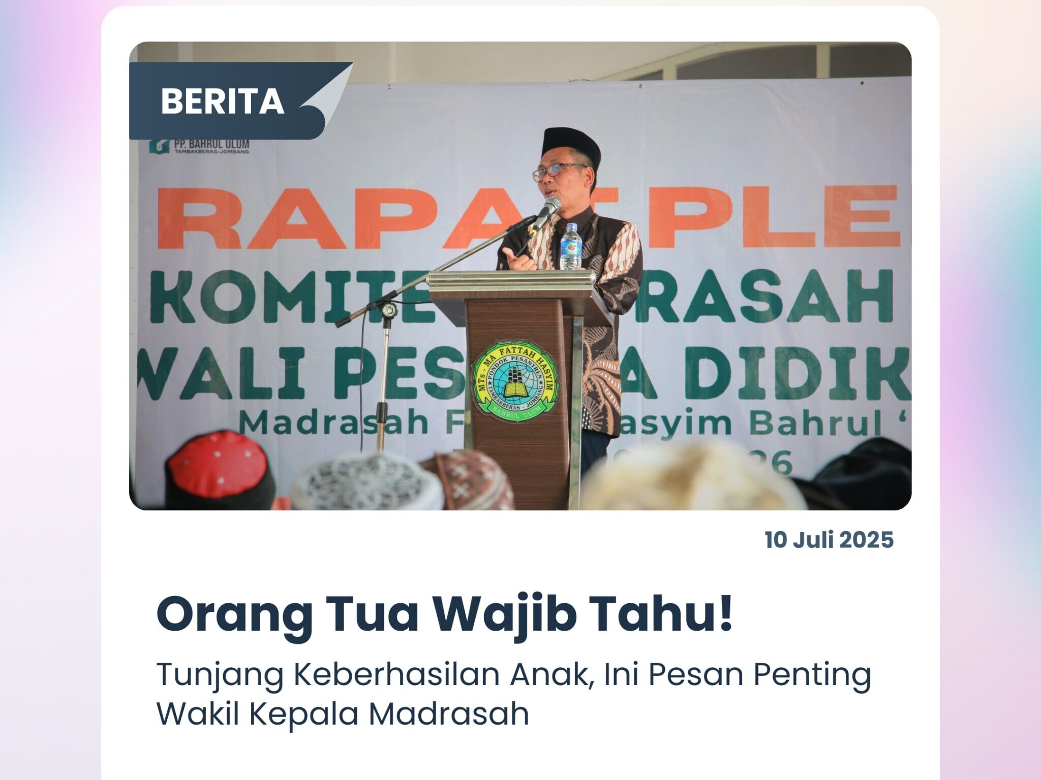 Orang Tua Wajib Tahu! Tunjang Keberhasilan Anak, Ini Pesan Penting Wakil Kepala Madrasah