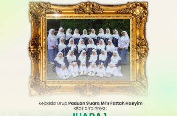 Grup Paduan Suara MTs Fattah Hasyim kembali menorehkan prestasi membanggakan dengan berhasil meraih Juara 1 dalam Lomba Paduan Suara antar Madrasah se-Bahrul Ulum pada kegiatan HUMAPON 2026