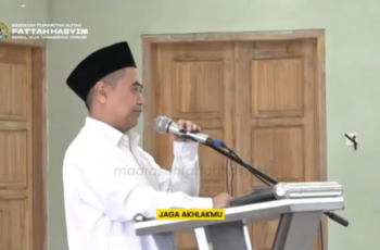 3 Pesan Utama Kepala Madrasah Fattah Hasyim: Jaga Aqidah, Jaga Syari’at, Jaga Akhlak